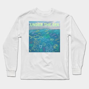 under the sea,blue sea,sea creatures,Turtle, puffer fish, starfish, shrimp, shark, tropical fish, sea horse, seaweed, sardines, squid, crabs, clams Long Sleeve T-Shirt